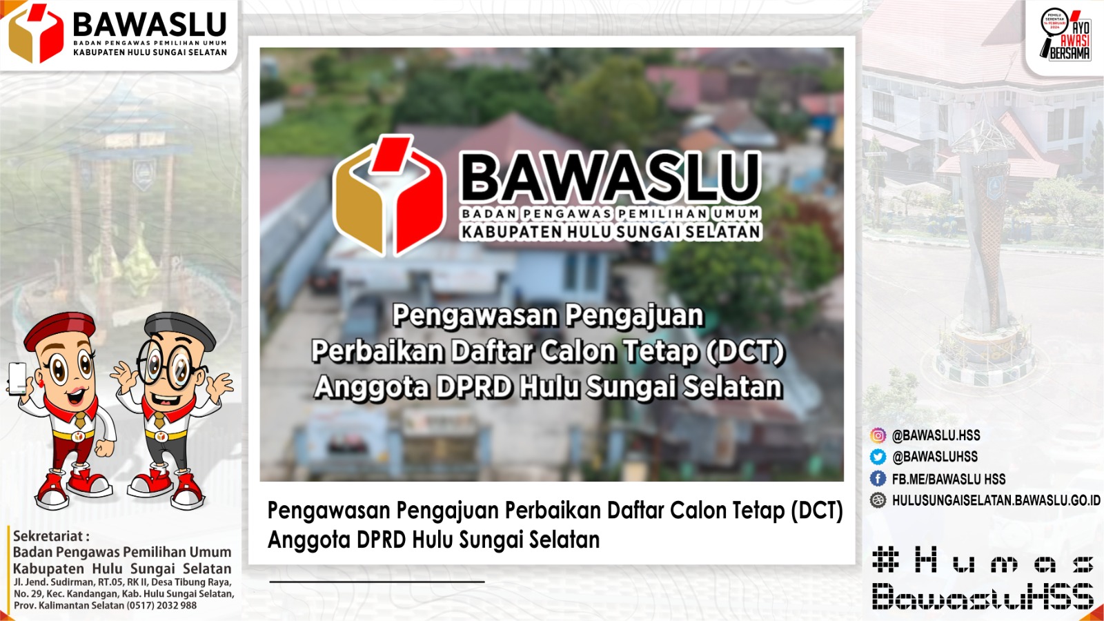 Pengawasan Pengajuan Perbaikan DCT DPRD HSS.