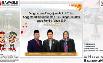 Pengawasan Pengajuan Bakal Calon Anggota DPRD HSS.