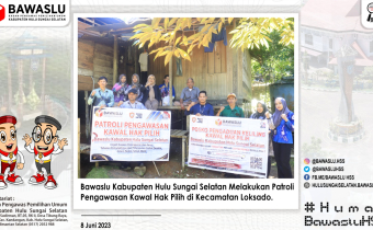 Patroli Pengawasan Kawal Hak Pilih di Kecamatan Loksado.