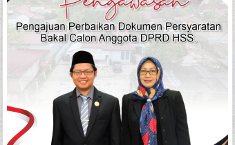 Perbaikan Dokumen Persyaratan Bakal Calon Anggota DPRD HSS